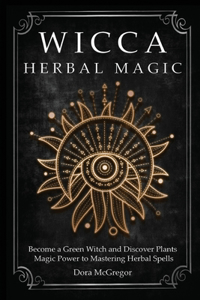 Wicca Herbal Magic