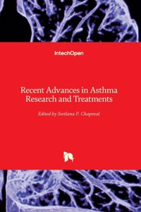 Recent Advances in Asthma Research and Treatments