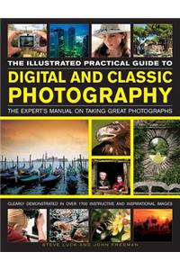 Illustrated Practical Guide to Digital and Classic Photography