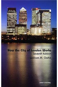 How the City of London Works