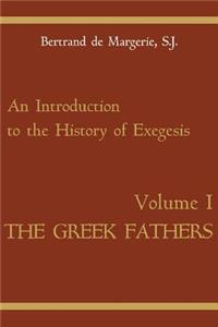 Introduction to the History of Exegesis, Vol 1
