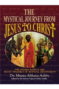 Mystical Journey From Jesus to Christ