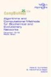 Algorithms and Computational Methods for Biochemical and Evolutionary Networks