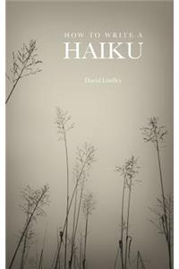 How to Write a Haiku