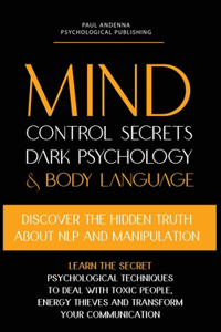 Mind Control Secrets, Dark Psychology and Body Language