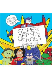 Super Arm-Ey Heroes