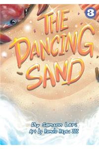 The Dancing Sand