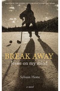 Break Away