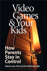 Video Games & Your Kids