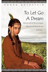 To Let Go a Dream