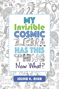 My Invisible Cosmic Zebra Has This Thing - Now What?