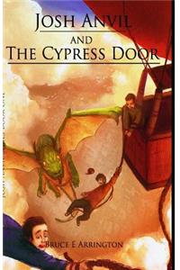 Josh Anvil and the Cypress Door