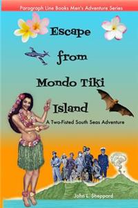 Escape from Mondo Tiki Island