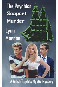 The Psychics' Seaport Murder