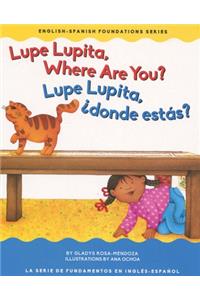 Lupe Lupita Where Are You?/Lupe Lupita, ¿dónde Estás?