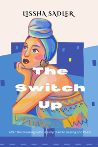The Switch Up