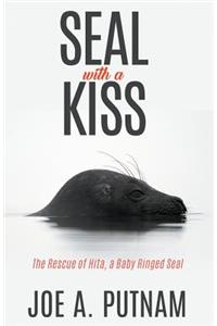 Seal with a Kiss