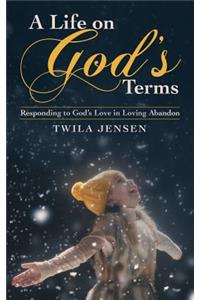 A Life on God'S Terms