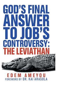 God's Final Answer to Job's Controversy