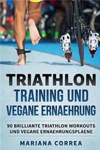 TRIATHLON TRAINING Und VEGANE ERNAEHRUNG