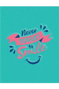 Never Forget to Smile 2018