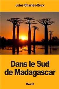 Dans le Sud de Madagascar