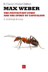 The Protestant Ethic and the Spirit of Capitalism