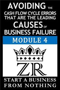 Avoiding the Cash Flow Cycle Errors That Are the Leading Causes of Business Failure