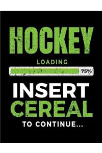 Hockey Loading 75% Insert Cereal To Continue