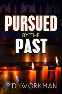 Pursued by the Past