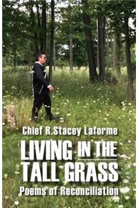 Living in the Tall Grass