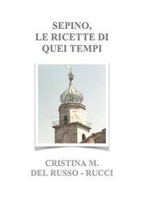 Sepino, Le Ricette Di Quei Tempi