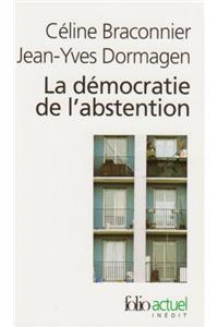 La Democratie De L'Abstention