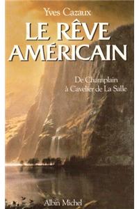 Reve Americain (Le)