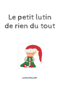 petit lutin de rien du tout