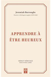 Apprendre à être heureux (Learning to be Happy)