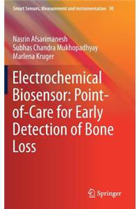 Electrochemical Biosensor: Point-Of-Care for Early Detection of Bone Loss