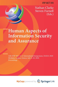 Human Aspects of Information Security and Assurance