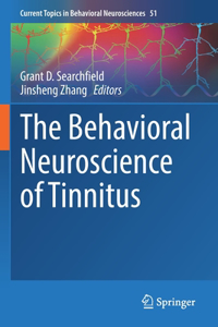 Behavioral Neuroscience of Tinnitus