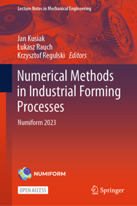 Numerical Methods in Industrial Forming Processes