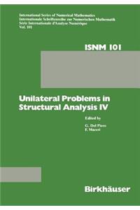 Unilateral Problems in Structural Analysis IV