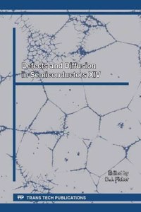 Defects and Diffusion in Semiconductors XIV