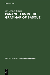 Parameters in the Grammar of Basque