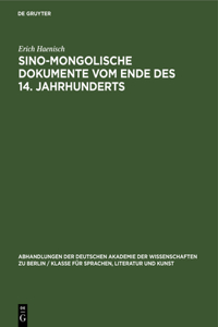 Sino-Mongolische Dokumente Vom Ende Des 14. Jahrhunderts