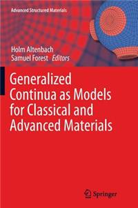 Generalized Continua as Models for Classical and Advanced Materials