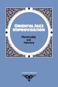 Oriental Jazz Improvisation - Microtonality and Harmony