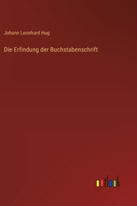 Erfindung der Buchstabenschrift