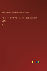 Raffaello d'Urbino e il padre suo, Giovanni Santi
