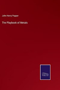 Playbook of Metals