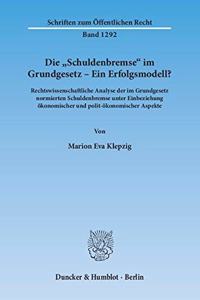 Die Schuldenbremse Im Grundgesetz - Ein Erfolgsmodell?